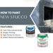 How To Paint New Stucco 